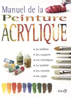 Couverture du produit · Manuel de la peinture acrylique