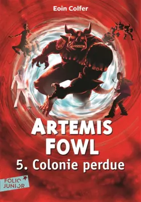 Couverture du produit · Artemis Fowl, 5 : Colonie perdue