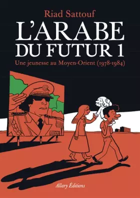 Couverture du produit · L'Arabe du futur - Tome 1