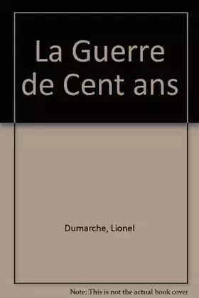 Couverture du produit · La Guerre de Cent ans