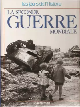 Couverture du produit · La Seconde Guerre mondiale