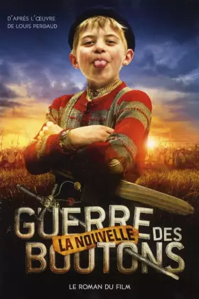Couverture du produit · La nouvelle guerre des boutons - novélisation
