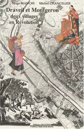Couverture du produit · Draveil et Montgeron : Deux villages en Révolution