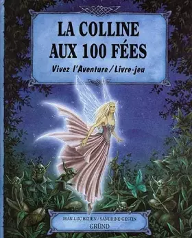 Couverture du produit · La Colline aux 100 Fées (livre-jeu)