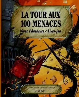 Couverture du produit · La Tour aux 100 menaces