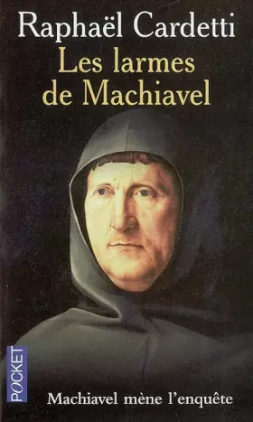 Couverture du produit · Les larmes de Machiavel