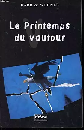 Couverture du produit · Le printemps du vautour