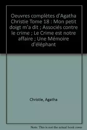 Couverture du produit · Oeuvres completes, tome 19 : Passager pour francfort, la fete du potiron, les enquetes d'hercule poirot