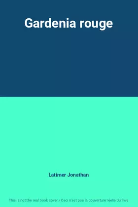 Couverture du produit · Gardenia rouge