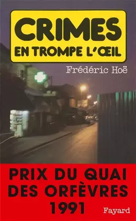Couverture du produit · Crimes en trompe l'oeil - ( Prix Quai des Orfèvres  1991 )