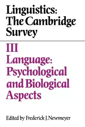 Couverture du produit · Linguistics: The Cambridge Survey: Volume 3, Language: Psychological and Biological Aspects