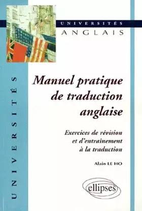 Couverture du produit · Manuel pratique de traduction anglaise : Exercices de révision et d'entraînement à la traduction