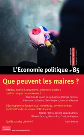 Couverture du produit · L'Economie politique - numéro 85 Que peuvent les maires ?