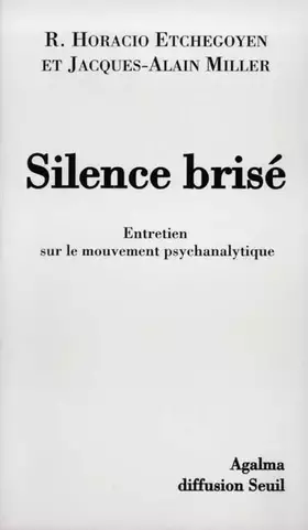 Couverture du produit · Silence brisé. Entretien sur le mouvement psychanalytique