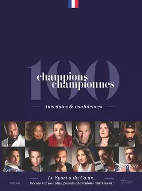 Couverture du produit · 100 champions championnes: Anecdotes & confidences