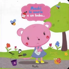 Couverture du produit · Mouki la souris a un bobo...