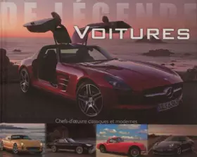 Couverture du produit · Voitures de légende: Une collection de chefs-d'oeuvre classiques et modernes