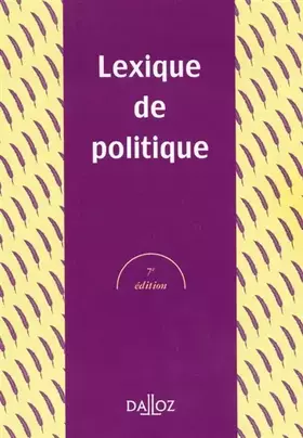 Couverture du produit · Lexique de politique - 7e éd.: Lexiques