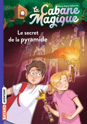 Couverture du produit · La cabane magique, Tome 03: Le secret de la pyramide