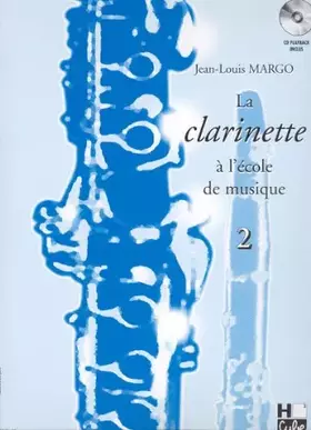 Couverture du produit · La clarinette à l'école de musique Volume 2