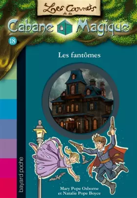 Couverture du produit · Les carnets de la cabane magique, Tome 18: Les fantômes