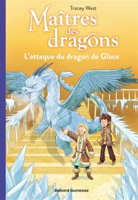 Couverture du produit · Maîtres des dragons, Tome 09: L'attaque du dragon de Glace