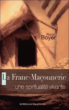 Couverture du produit · La Franc-Maçonnerie - Une spiritualité vivante