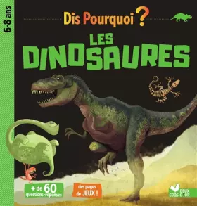 Couverture du produit · Dis pourquoi les dinosaures
