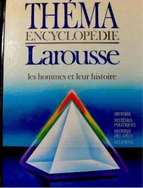 Couverture du produit · Thema - Encyclopedie Larousse: Volume 1: Les Hommes Et Leur Histoire