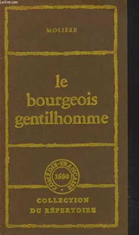 Couverture du produit · Le Bourgeois gentilhomme : Comédie-ballet en 5 actes, en prose (Collection du répertoire)