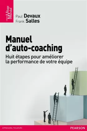 Couverture du produit · Manuel d'auto-coaching : Huit étapes pour développer la performance de votre équipe