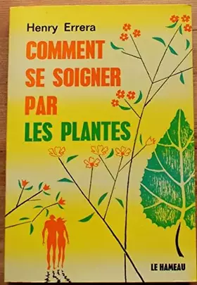 Couverture du produit · Comment se soigner par les plantes