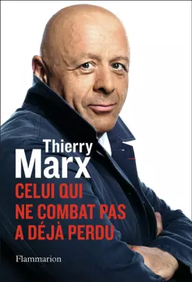Couverture du produit · Celui qui ne combat pas a déjà perdu