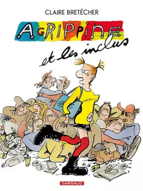 Couverture du produit · Agrippine, tome 4 : Agrippine et les inclus