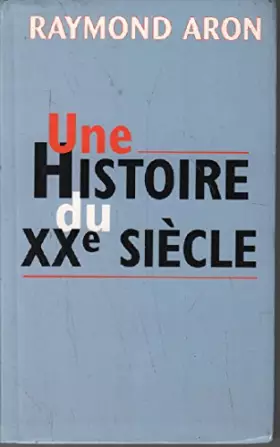 Couverture du produit · Une histoire du vingtième siècle