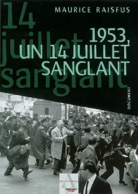 Couverture du produit · 1953, un 14 juillet sanglant