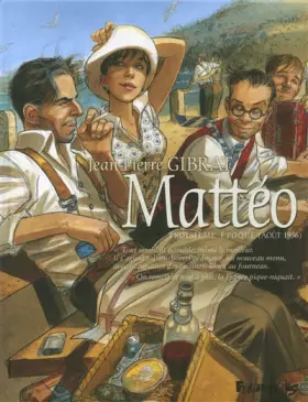 Couverture du produit · Mattéo (Tome 3) Troisième époque (août 1936)