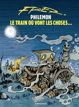 Couverture du produit · Philémon - Tome 16 - Le Train où vont les choses