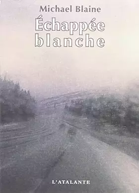 Couverture du produit · Echappée blanche