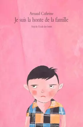 Couverture du produit · Je suis la honte de la famille