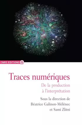 Couverture du produit · Traces numériques - De la production à l'interprétation