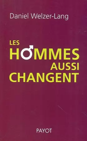 Couverture du produit · Les hommes aussi changent : Que pensent les hommes des femmes et du masculin
