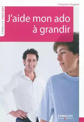 Couverture du produit · J'aide mon ado à grandir