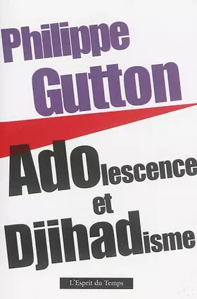 Couverture du produit · Adolescence et djihadisme