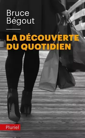 Couverture du produit · La découverte du quotidien