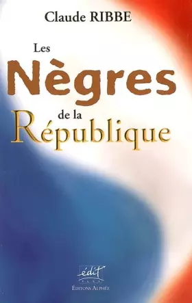 Couverture du produit · Les Nègres de la République