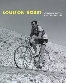 Couverture du produit · LOUISON BOBET, la légende du cyclisme