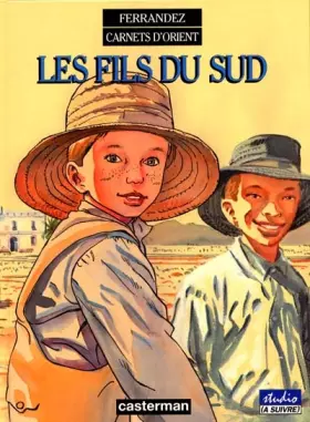 Couverture du produit · Carnets d'Orient, tome 3 : Les fils du sud