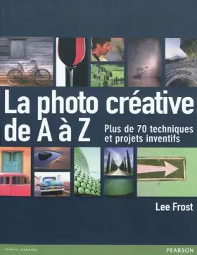 Couverture du produit · La photo créative de A à Z