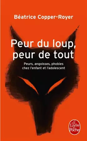 Couverture du produit · Peur du loup, peur de tout